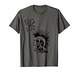 Camiseta Punk's Not Dead Skull, punk rock Camiseta