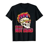Punk's Not Dead Rock 80's 90's Retro Rocker Calavera Punk Rock Camiseta