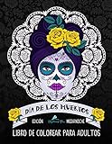 Dia De Los Muertos Libro De Colorear Para Adultos: Edición medianoche: Calaveras de azúcar (Día de los Muertos)