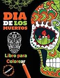 Dia de Los Muertos - Libro para Colorear: Calaveras de Azúcar para adultos | 60 colorerados | 110 páginas | de tamaño grande